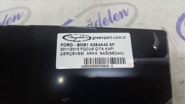 2011/2015 FOCUS ÇITA KAPI ÇERÇEVESİ ARKA SAĞ(SEDAN)
