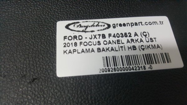 2018 FOCUS PANEL ARKA ÜST KAPLAMA BAKALİTİ (ÇIKMA)