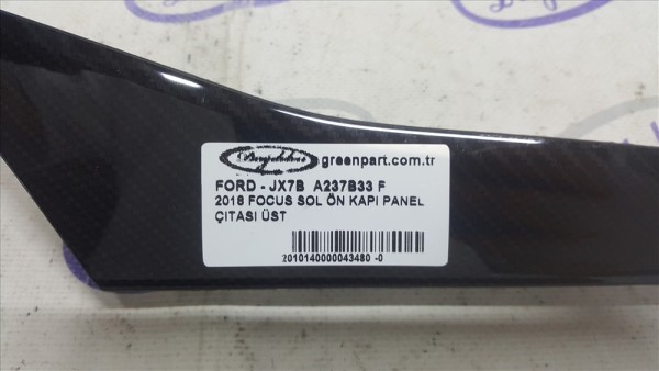 2018 FOCUS SOL ÖN KAPI PANEL ÇITASI ÜST