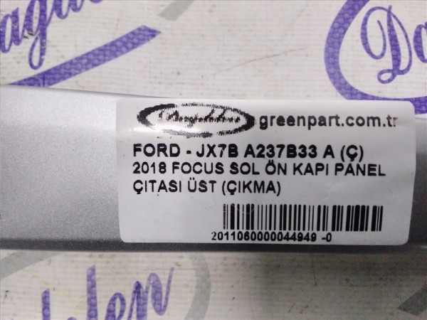 2018 FOCUS SOL ÖN KAPI PANEL ÇITASI ÜST (ÇIKMA)