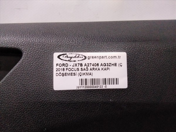 2018 FOCUS SAĞ ARKA KAPI DÖŞEMESİ (ÇIKMA)