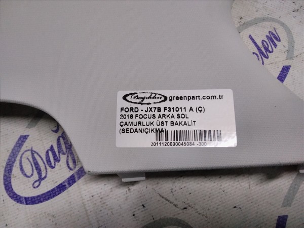 2018 FOCUS ARKA SOL ÇAMURLUK ÜST BAKALİT (SEDAN/ÇIKMA)