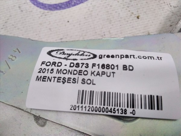 2015 MONDEO KAPUT MENTEŞESİ SOL