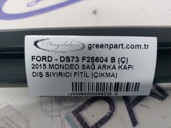 2015 MONDEO SAĞ ARKA KAPI DIŞ SIYIRICI FİTİL (ÇIKMA)