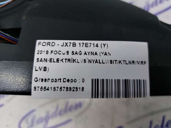 2018 FOCUS SAĞ AYNA (YAN SAN/ELEKTRİKLİ/SİNYALLİ/ISIT/KTLNR/MRPŞYEL LMB) AYNA KAPAĞI HARİÇ