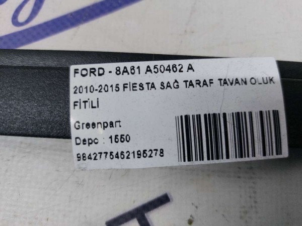 2010-2015 FİESTA SAĞ TARAF TAVAN OLUK FİTİLİ