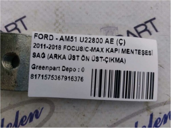 2011-2018 FOCUS/C-MAX KAPI MENTEŞESİ SAĞ (ARKA ÜST ÖN ÜST-ÇIKMA)