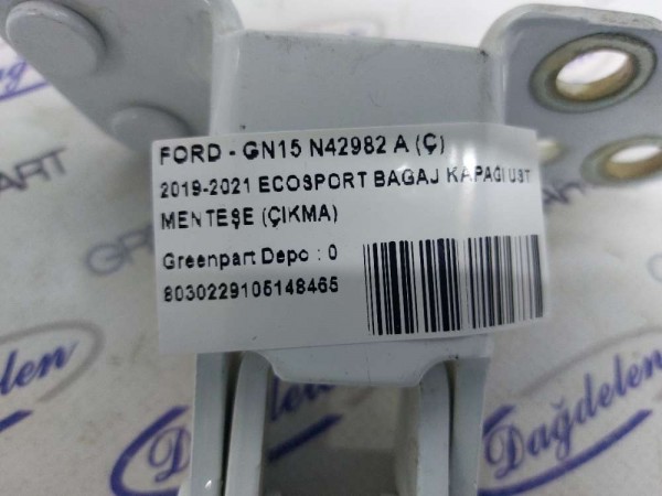 2019-2021 ECOSPORT BAGAJ KAPAĞI ÜST MENTEŞE (ÇIKMA)