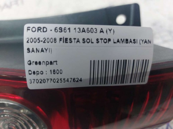 2005-2008 FİESTA SOL STOP LAMBASI (YAN SANAYİ)