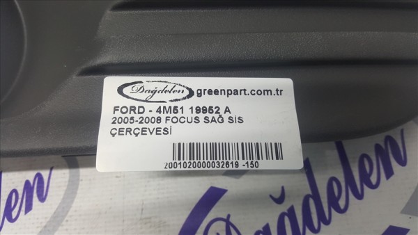 2005-2008 FOCUS SAĞ SİS ÇERÇEVESİ