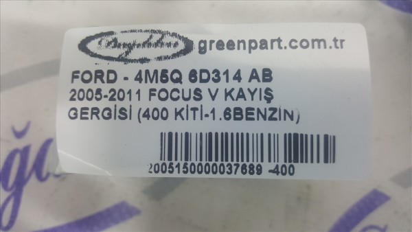 2005-2011 FOCUS V KAYIŞ GERGİSİ (400 KİTİ-1.6BENZİN)